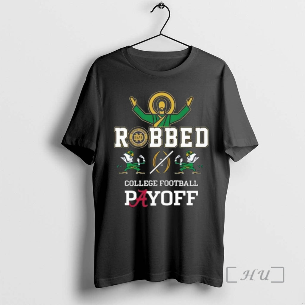 Officials Irish Robbed College Football Payoff2 2025 - Adult & Kids T-Shirts, Sweatshirts & Hoodies apparel design preview 1