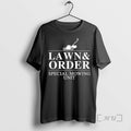 Officials Lawn And Order Special Mowing Unit - Adult & Kids T-Shirts, Sweatshirts & Hoodies apparel design preview 1