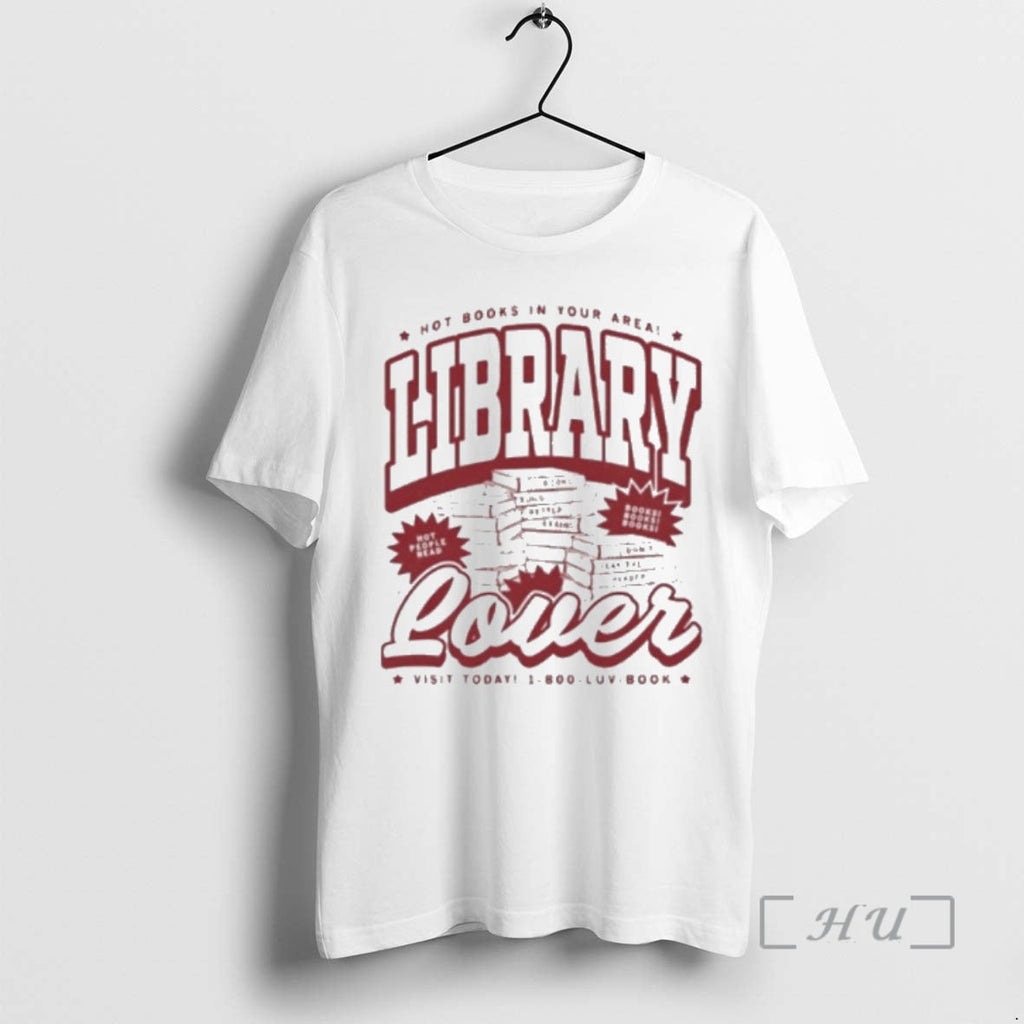 Officials Library Lover Hot Books In Your Area - Adult & Kids T-Shirts, Sweatshirts & Hoodies apparel design preview 1