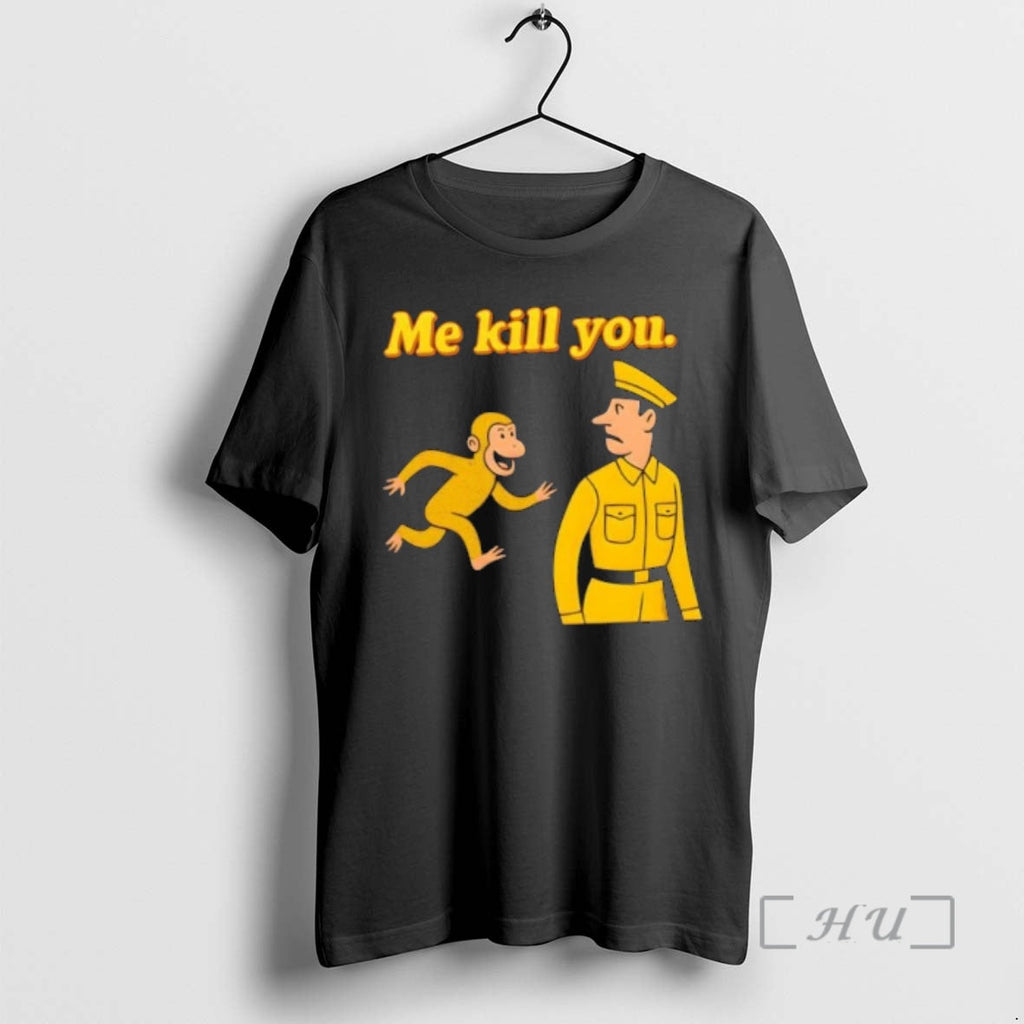 Officials Me Kill You Funny Monkey Cartoon Warning - Adult & Kids T-Shirts, Sweatshirts & Hoodies apparel design preview 1