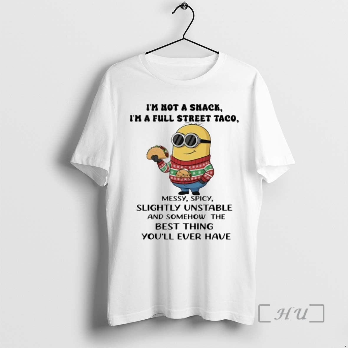 Officials Minion Im Not A Snack Full Street Taco - Adult & Kids T-Shirts, Sweatshirts & Hoodies apparel design preview 1