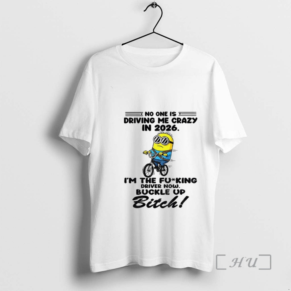 Officials Minion No One Is Driving Me Crazy In 2026 - Adult & Kids T-Shirts, Sweatshirts & Hoodies apparel design preview 1