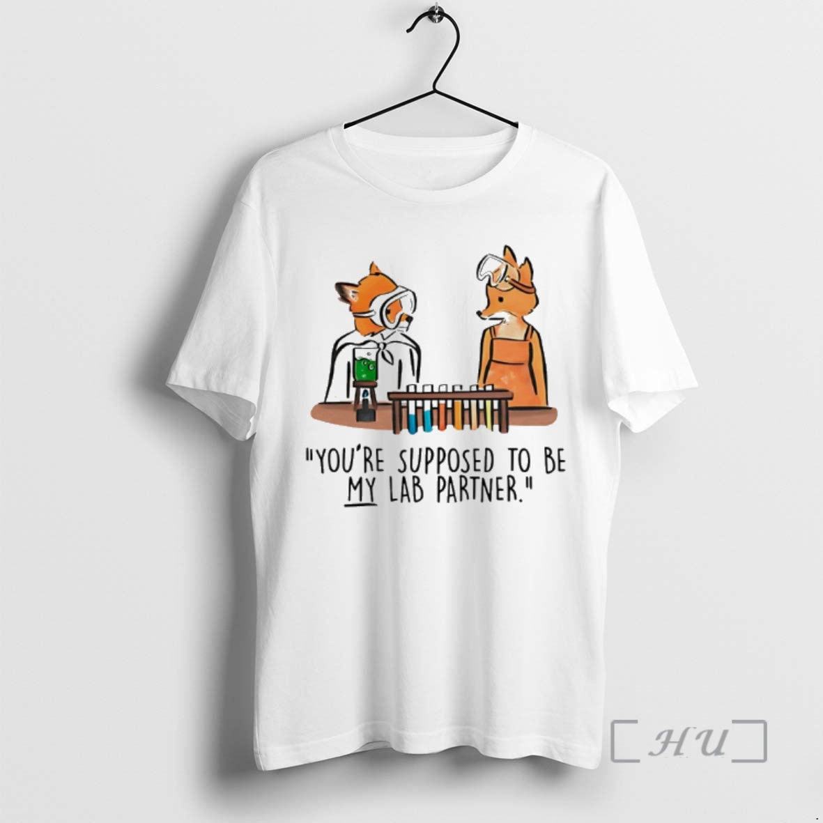 Officials Mr Fox Youre Supposed To Be My Lab Partner - Adult & Kids T-Shirts, Sweatshirts & Hoodies apparel design preview 1