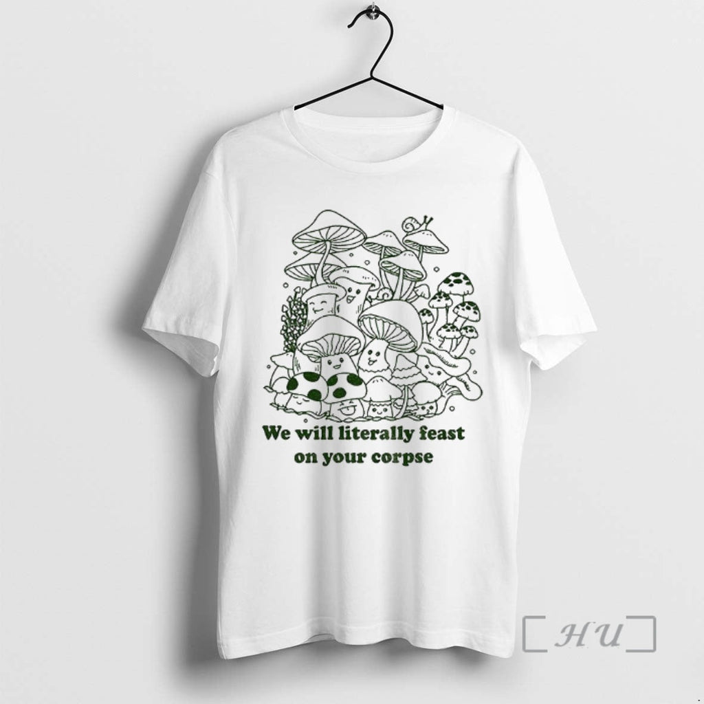 Officials Mushroom We Will Literally Feast On Your - Adult & Kids T-Shirts, Sweatshirts & Hoodies apparel design preview 1