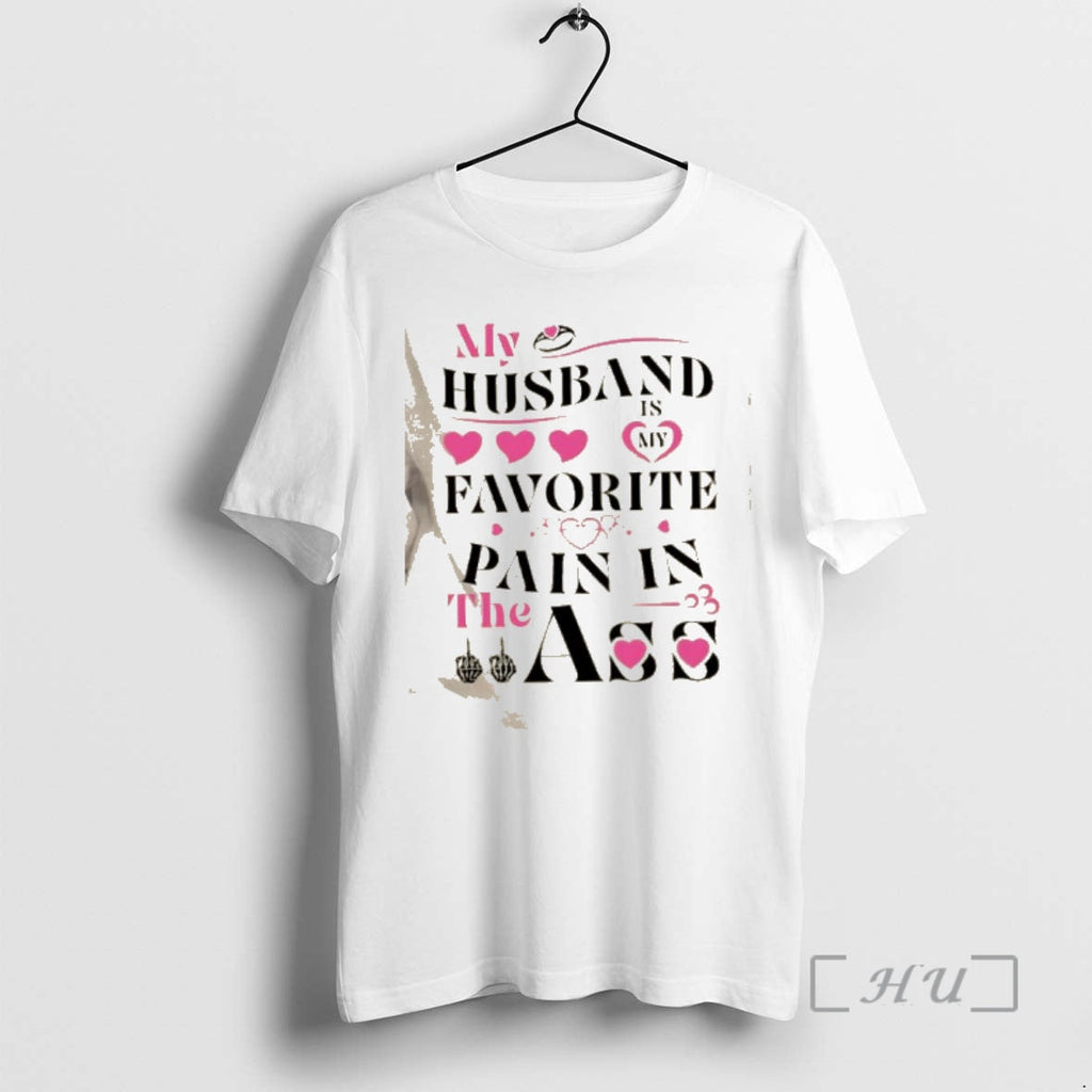 Officials My Husband Is Favorite Pain In The Ass Hand - Adult & Kids T-Shirts, Sweatshirts & Hoodies apparel design preview 1