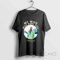 Officials My Wife Will Bury You Ornaments - Adult & Kids T-Shirts, Sweatshirts & Hoodies apparel design preview 1