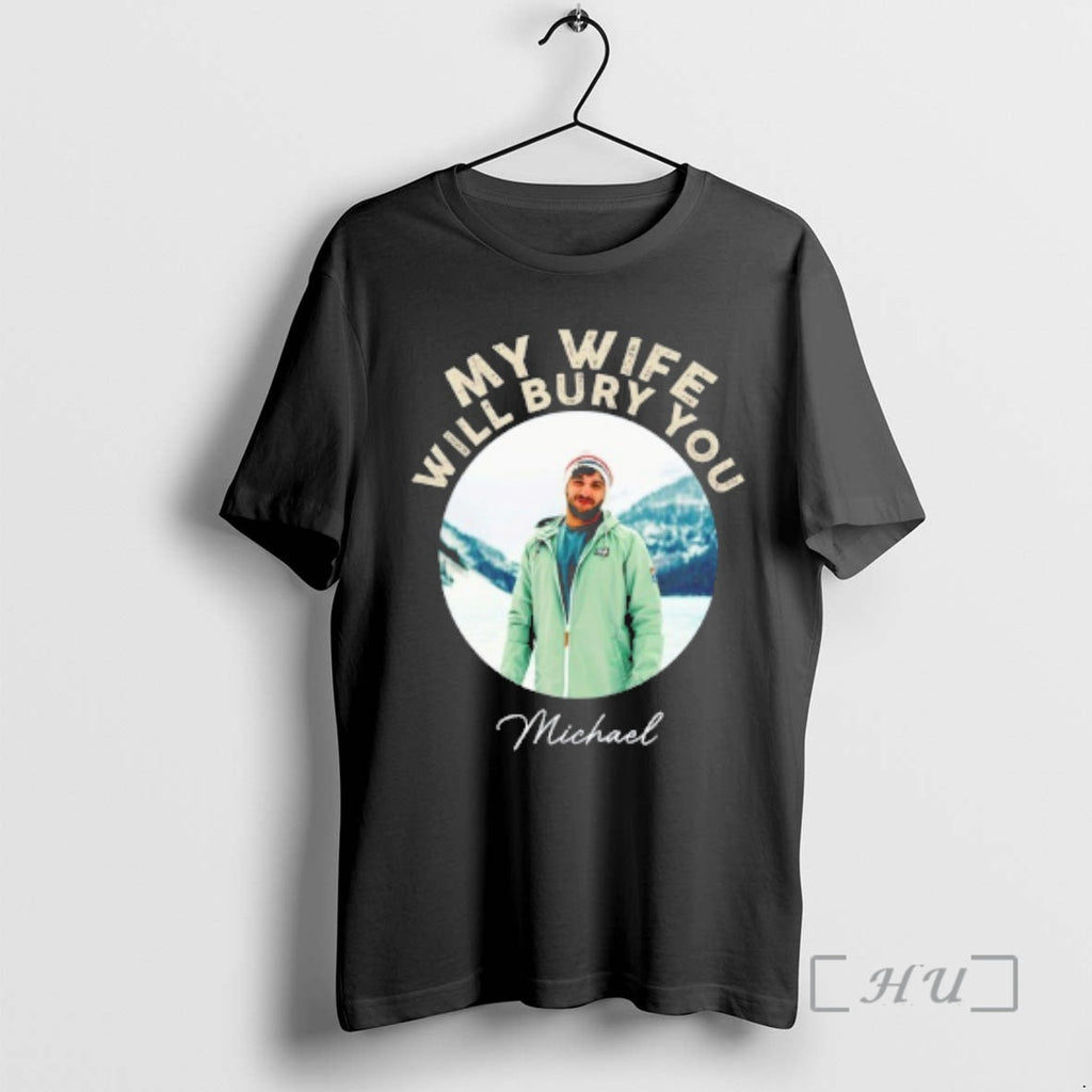 Officials My Wife Will Bury You - Adult & Kids T-Shirts, Sweatshirts & Hoodies apparel design preview 1