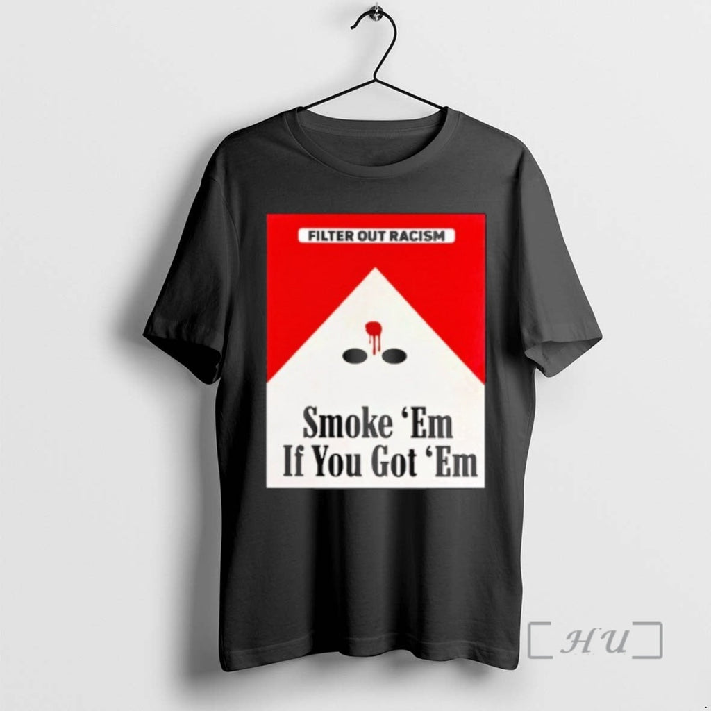 Officials Punkwithacamera Filter Out Racism Smoke Em - Adult & Kids T-Shirts, Sweatshirts & Hoodies apparel design preview 1