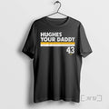 Officials Quinn Hughes Your Daddy - Adult & Kids T-Shirts, Sweatshirts & Hoodies apparel design preview 1