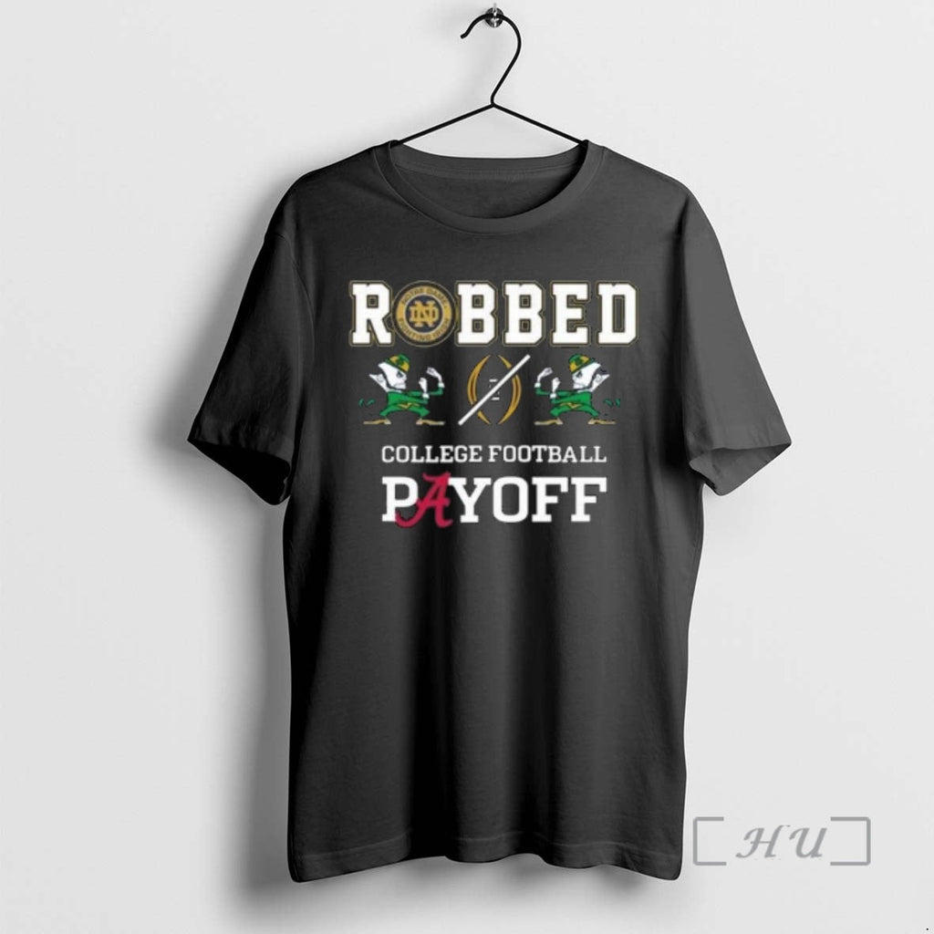 Officials Robbed College Football Playoff Notre Dame - Adult & Kids T-Shirts, Sweatshirts & Hoodies apparel design preview 1