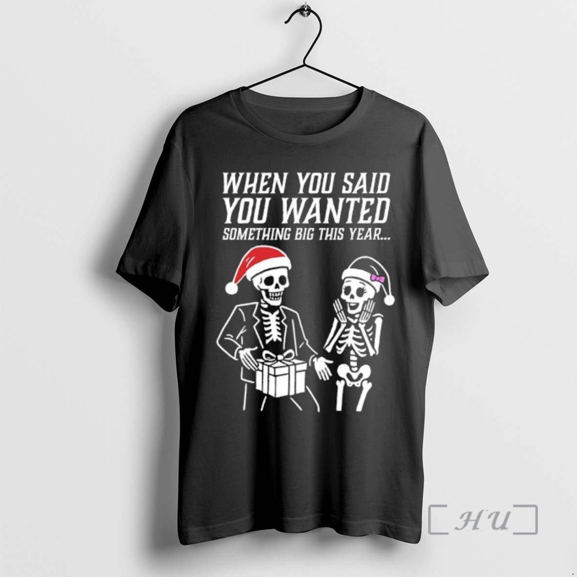 Officials Skeleton Santa Christmas When You Said - Adult & Kids T-Shirts, Sweatshirts & Hoodies apparel design preview 1