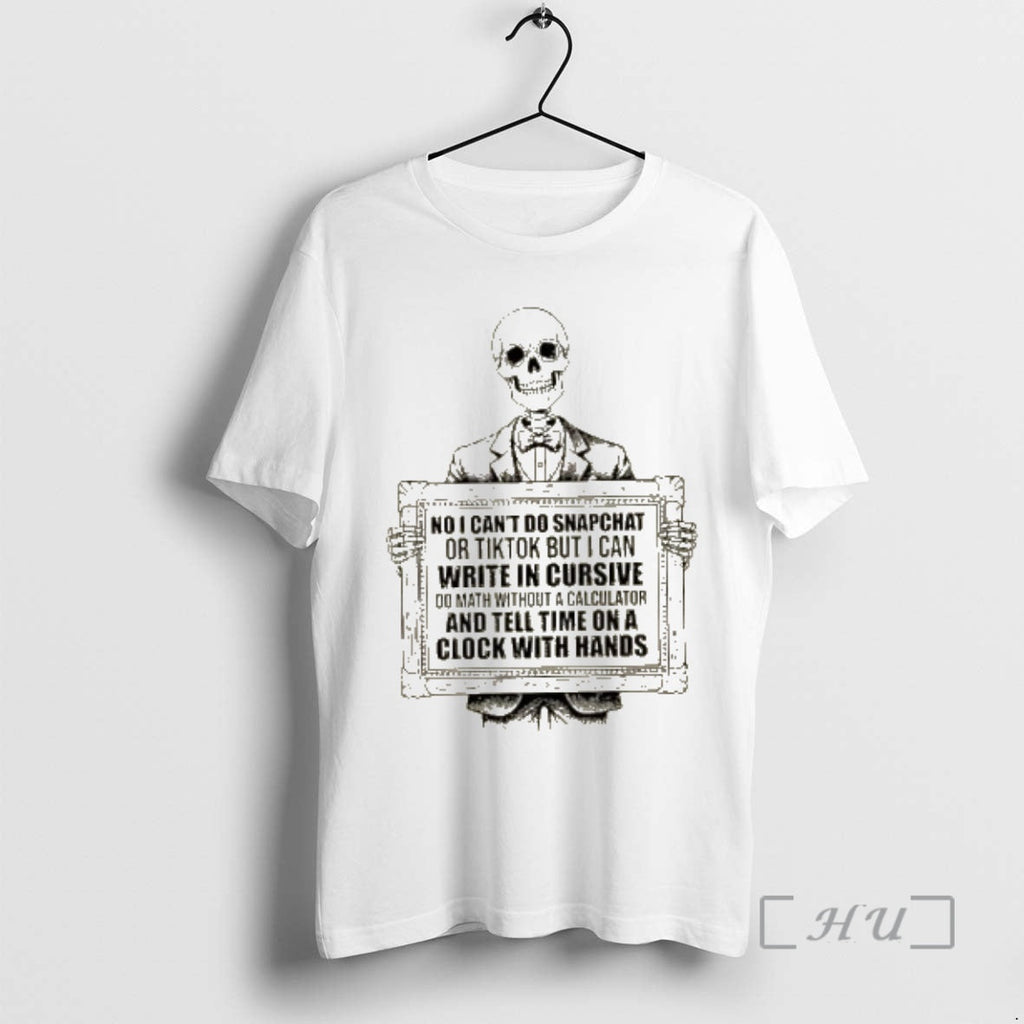 Officials Skeleton No I Cant Do Snapchat Or Tiktok - Adult & Kids T-Shirts, Sweatshirts & Hoodies apparel design preview 1