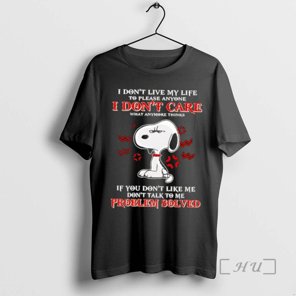 Officials Snoppy I Dont Live My Life To Please Anyone - Adult & Kids T-Shirts, Sweatshirts & Hoodies apparel design preview 1