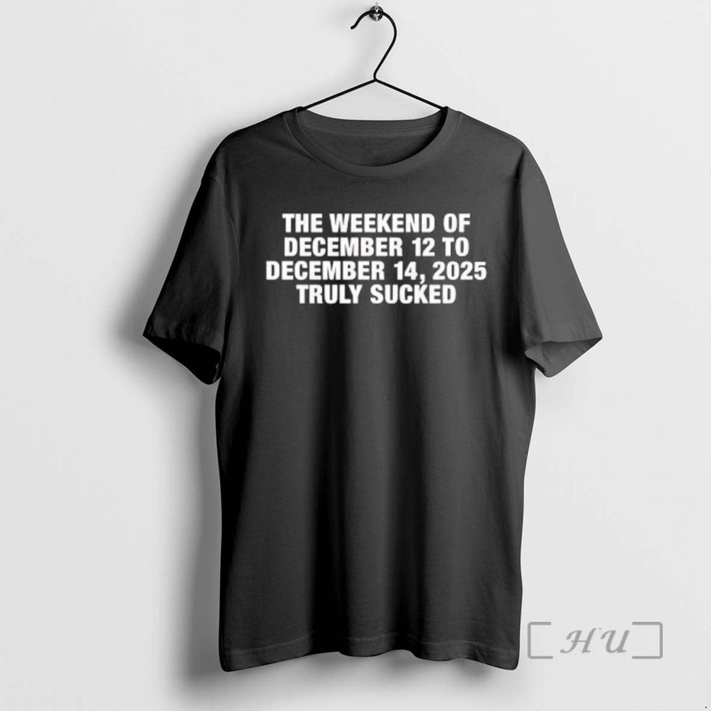 Officials The Weekend Of December 12 To 14th 2025 - Adult & Kids T-Shirts, Sweatshirts & Hoodies apparel design preview 1