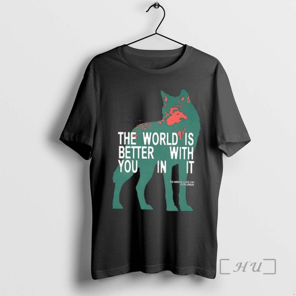Officials The World Is Better With You In It Wolf - Adult & Kids T-Shirts, Sweatshirts & Hoodies apparel design preview 1