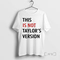 Officials This Is Not Taylors Version - Adult & Kids T-Shirts, Sweatshirts & Hoodies apparel design preview 1