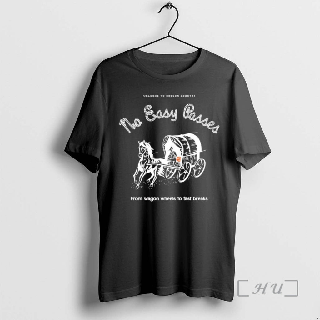 Officials Welcome To Oregon Country No Easy Passes - Adult & Kids T-Shirts, Sweatshirts & Hoodies apparel design preview 1