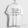 Officials When I Die Dont Want Anybody At My Funeral - Adult & Kids T-Shirts, Sweatshirts & Hoodies apparel design preview 1