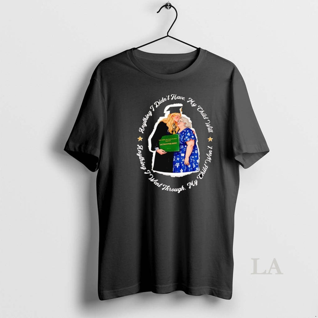 Original Anything I Didnt Have My Child Will - Adult & Kids T-Shirts, Sweatshirts & Hoodies apparel design preview 1
