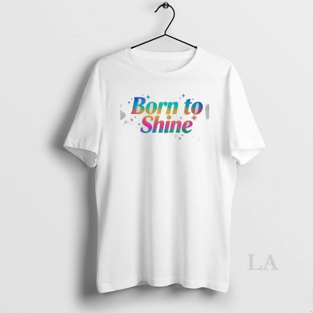 Original Born To Shine - Adult & Kids T-Shirts, Sweatshirts & Hoodies apparel design preview 1
