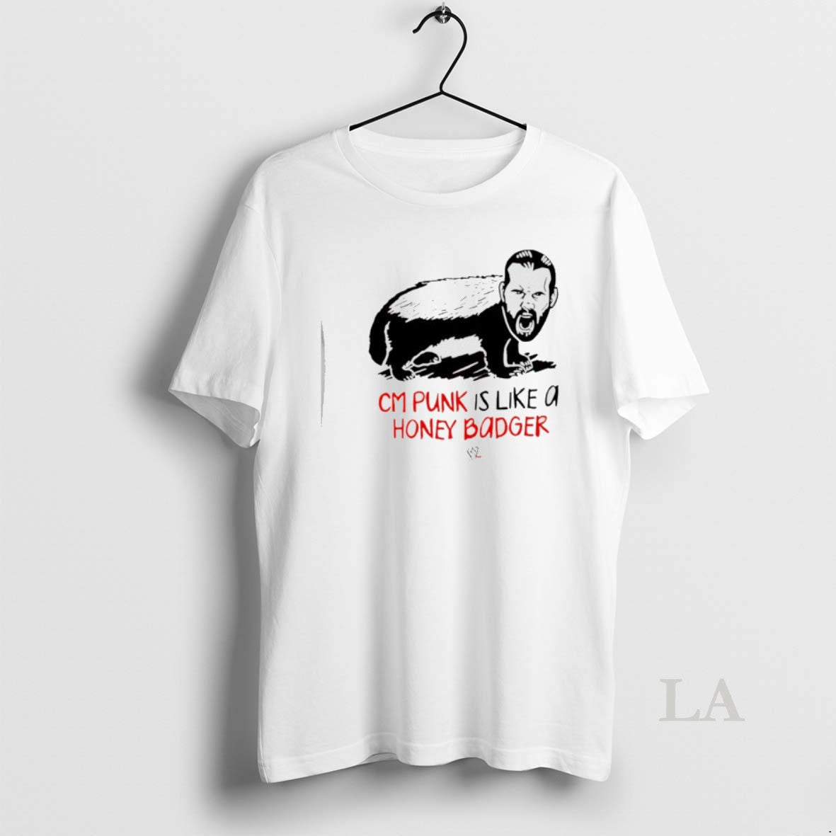 Original Cm Punk Is Like A Honey Badger - Adult & Kids T-Shirts, Sweatshirts & Hoodies apparel design preview 1