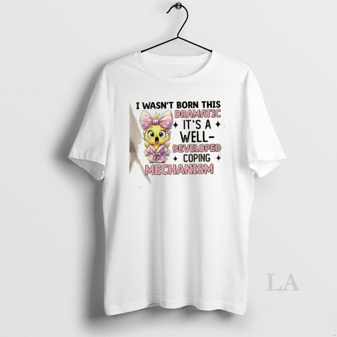 Original Chicken I Wasnt Born This Dramatic Its A - Adult & Kids T-Shirts, Sweatshirts & Hoodies apparel design preview 1