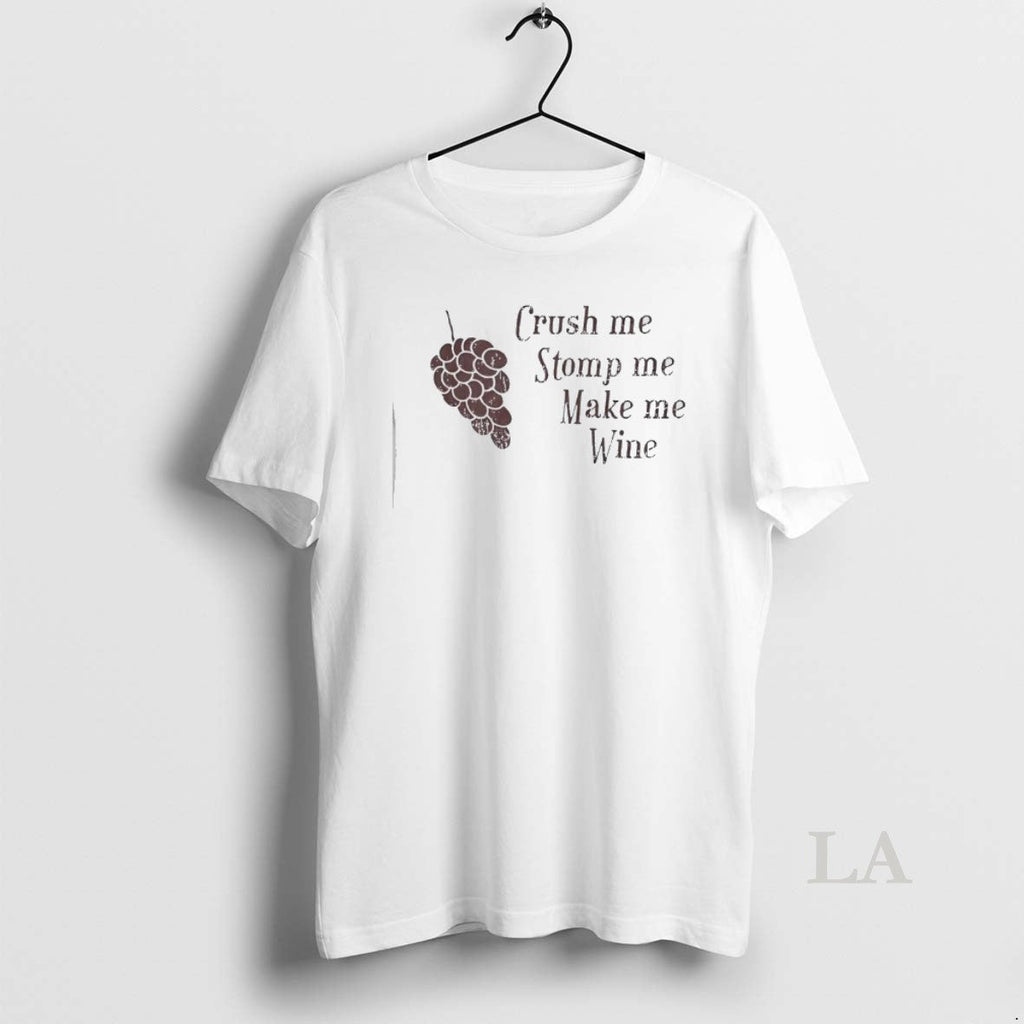 Original Crush Me Stomp Make Wine - Adult & Kids T-Shirts, Sweatshirts & Hoodies apparel design preview 1