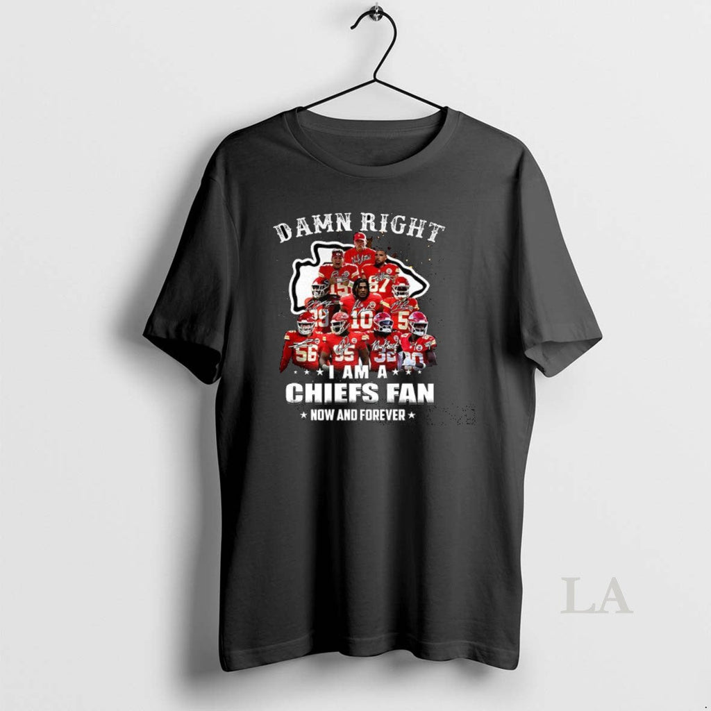 Original Damn Right I Am A Kansas City Chiefs Fan Now - Adult & Kids T-Shirts, Sweatshirts & Hoodies apparel design preview 1