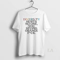 Original Diversity Hurts No One You Stupid Orange - Adult & Kids T-Shirts, Sweatshirts & Hoodies apparel design preview 1
