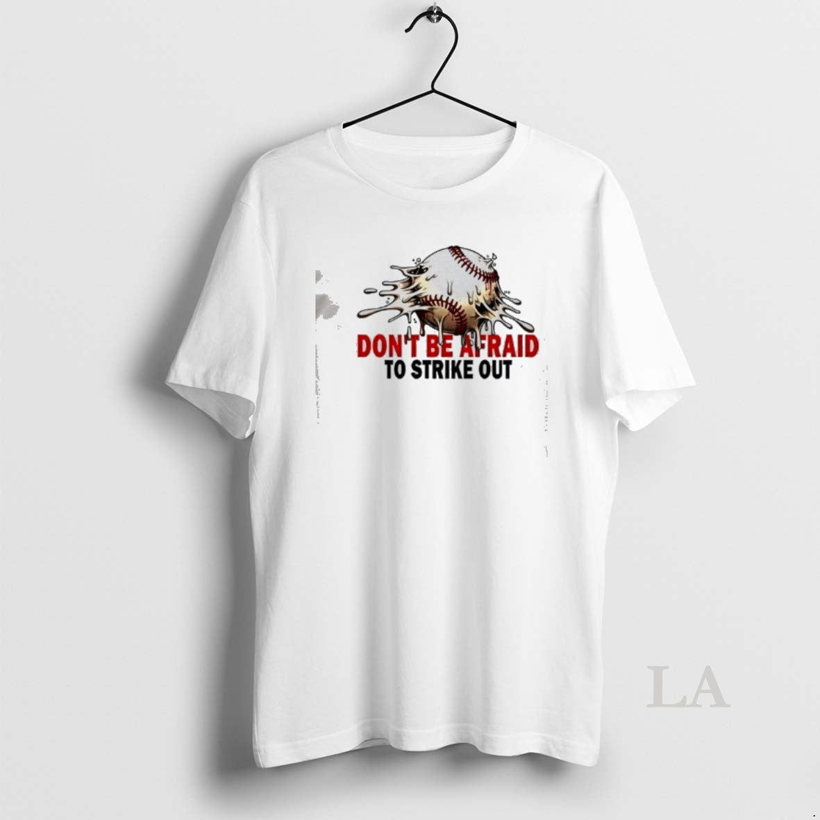 Original Dont Be Afraid To Strike Out Baseball - Adult & Kids T-Shirts, Sweatshirts & Hoodies apparel design preview 1