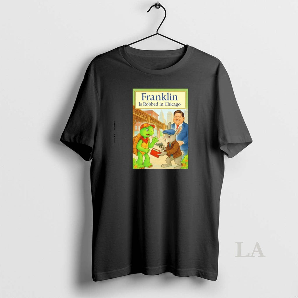 Original Franklin Is Robbed In Chicago - Adult & Kids T-Shirts, Sweatshirts & Hoodies apparel design preview 1
