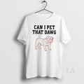 Original Georgia Bulldogs Can I Pet That Dawg Paint - Adult & Kids T-Shirts, Sweatshirts & Hoodies apparel design preview 1