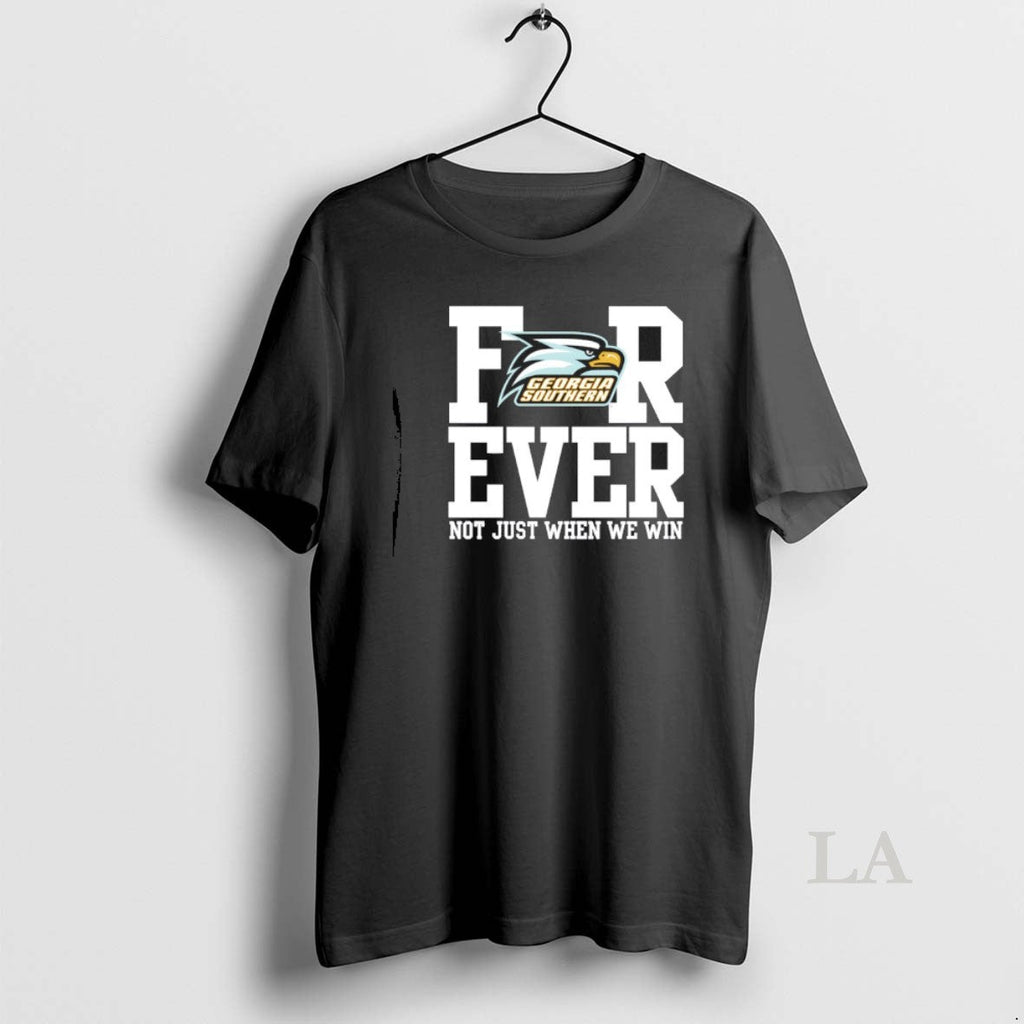Original Georgia Southern Forever Not Just When We - Adult & Kids T-Shirts, Sweatshirts & Hoodies apparel design preview 1