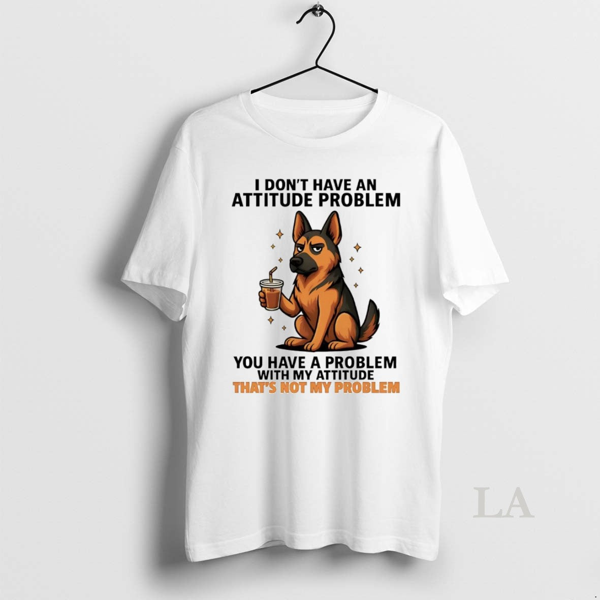 Original German Shepherd I Dont Have An Attitude - Adult & Kids T-Shirts, Sweatshirts & Hoodies apparel design preview 1