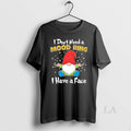 Original Gnome I Dont Need A Mood Ring Have Face - Adult & Kids T-Shirts, Sweatshirts & Hoodies apparel design preview 1