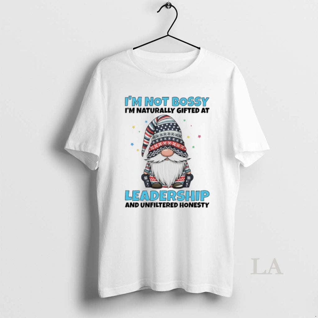 Original Gnome Im Not Bossy Naturally Gifted At - Adult & Kids T-Shirts, Sweatshirts & Hoodies apparel design preview 1