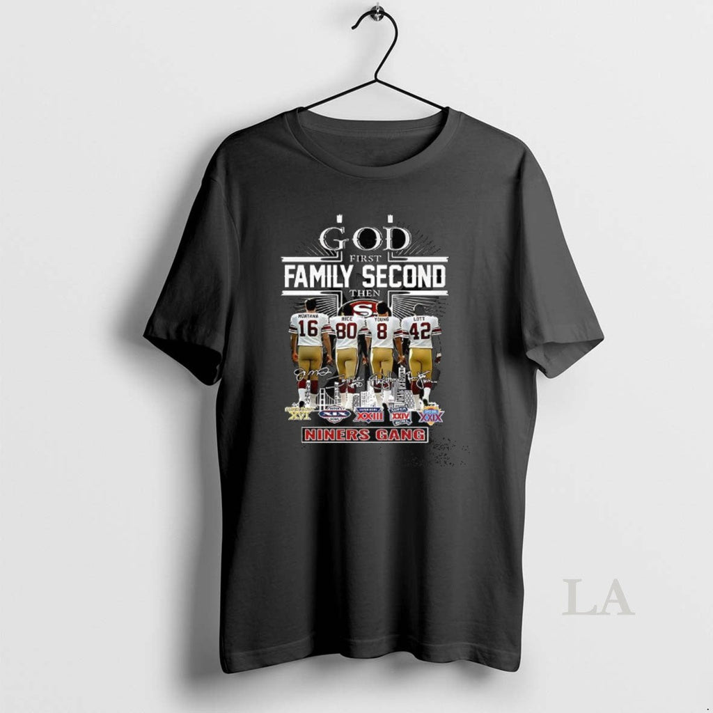 Original God First Family Second Then Niners Gang - Adult & Kids T-Shirts, Sweatshirts & Hoodies apparel design preview 1