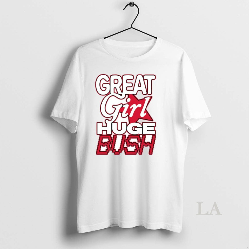 Original Great Girl Huge Bush Circle - Adult & Kids T-Shirts, Sweatshirts & Hoodies apparel design preview 1