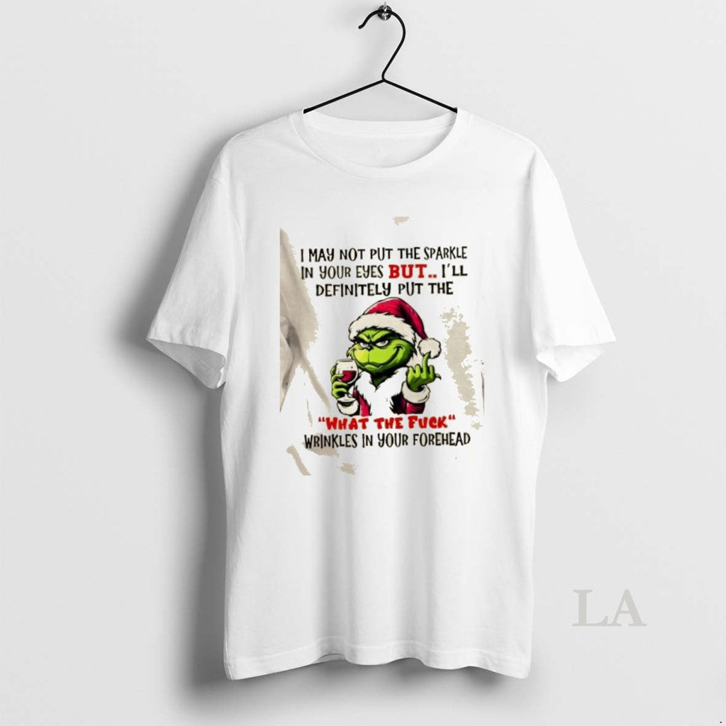 Original Grinch I May Not Put The Sparkle In Your - Adult & Kids T-Shirts, Sweatshirts & Hoodies apparel design preview 1