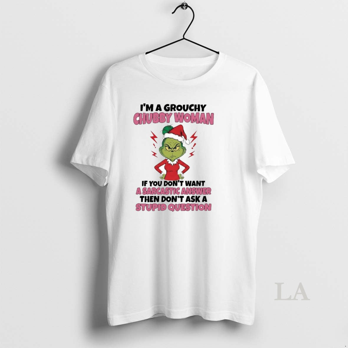 Original Grinch Im A Grouchy Chubby Woman If You Dont - Adult & Kids T-Shirts, Sweatshirts & Hoodies apparel design preview 1