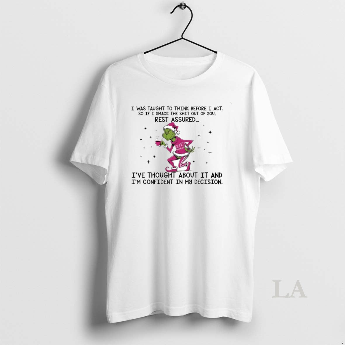 Original Grinch Ive Thought About It And Im Confident - Adult & Kids T-Shirts, Sweatshirts & Hoodies apparel design preview 1