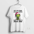 Original Grinch Got You Some Jumper Cables Since Like - Adult & Kids T-Shirts, Sweatshirts & Hoodies apparel design preview 1