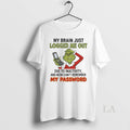 Original Grinch My Brain Just Logged Me Out Circle - Adult & Kids T-Shirts, Sweatshirts & Hoodies apparel design preview 1