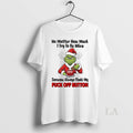 Original Grinch No Matter How Much I Try To Be Nice - Adult & Kids T-Shirts, Sweatshirts & Hoodies apparel design preview 1