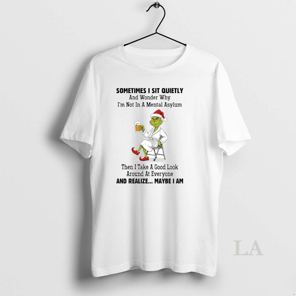 Original Grinch Sometimes I Sit Quietly Wonder Why Im - Adult & Kids T-Shirts, Sweatshirts & Hoodies apparel design preview 1