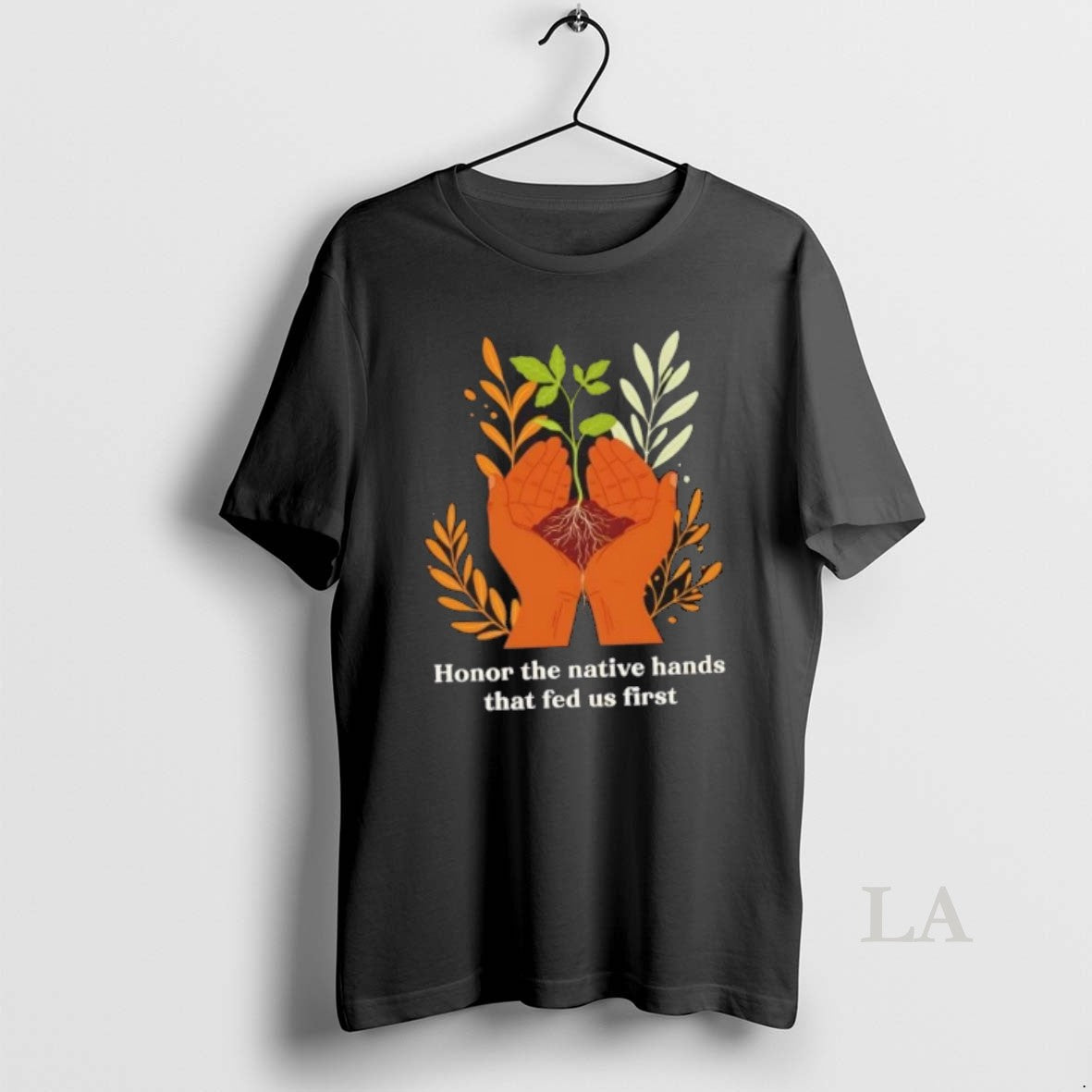 Original Honor The Native Hands That Fed Us First - Adult & Kids T-Shirts, Sweatshirts & Hoodies apparel design preview 1