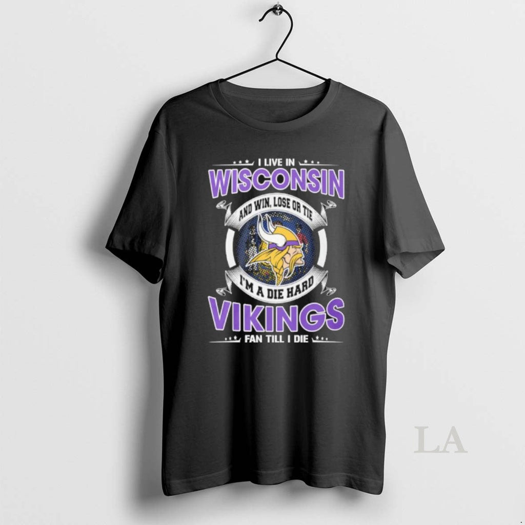 Original I Live In Wisconsin And Win Lose Or Tie Im A - Adult & Kids T-Shirts, Sweatshirts & Hoodies apparel design preview 1