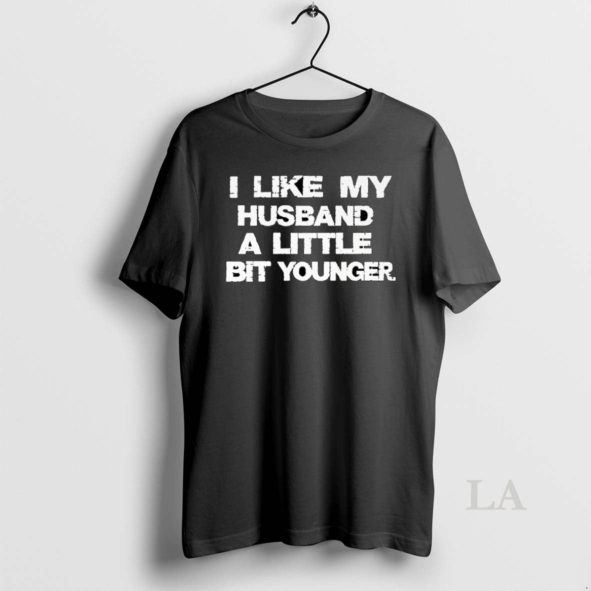 Original I Like My Husband A Little Bit Younger - Adult & Kids T-Shirts, Sweatshirts & Hoodies apparel design preview 1