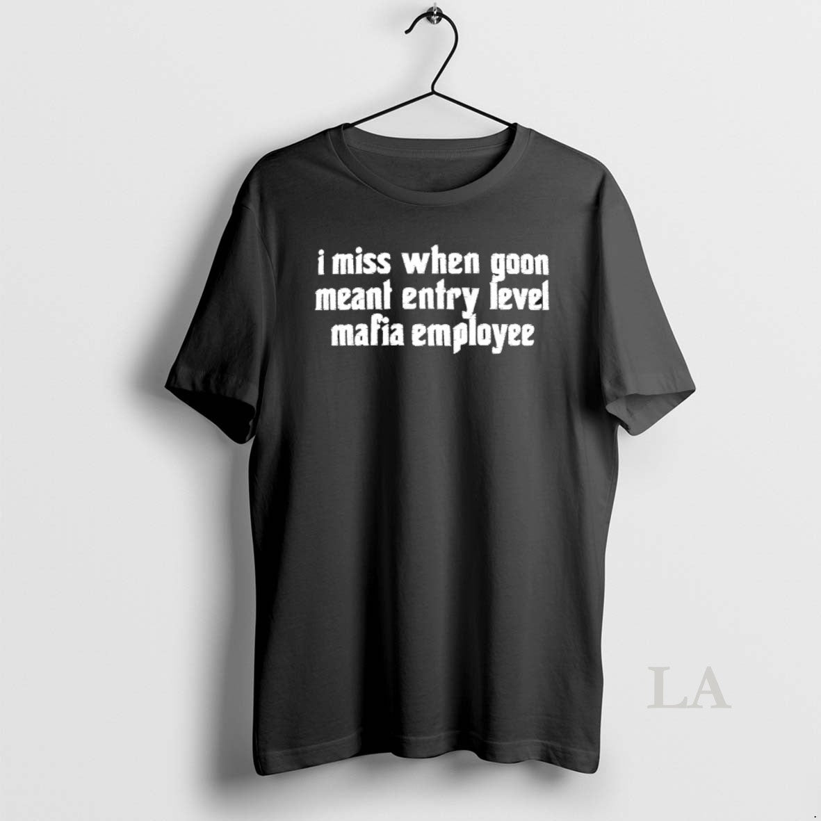 Original I Miss When Goon Meant Entry Level Mafia - Adult & Kids T-Shirts, Sweatshirts & Hoodies apparel design preview 1