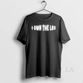 Original I Own The Lbs - Adult & Kids T-Shirts, Sweatshirts & Hoodies apparel design preview 1